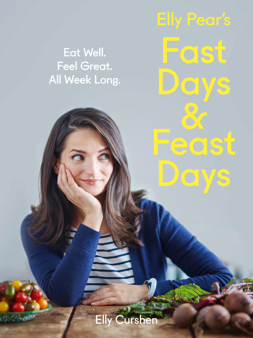 Title details for Elly Pear's Fast Days and Feast Days by Elly Curshen - Wait list